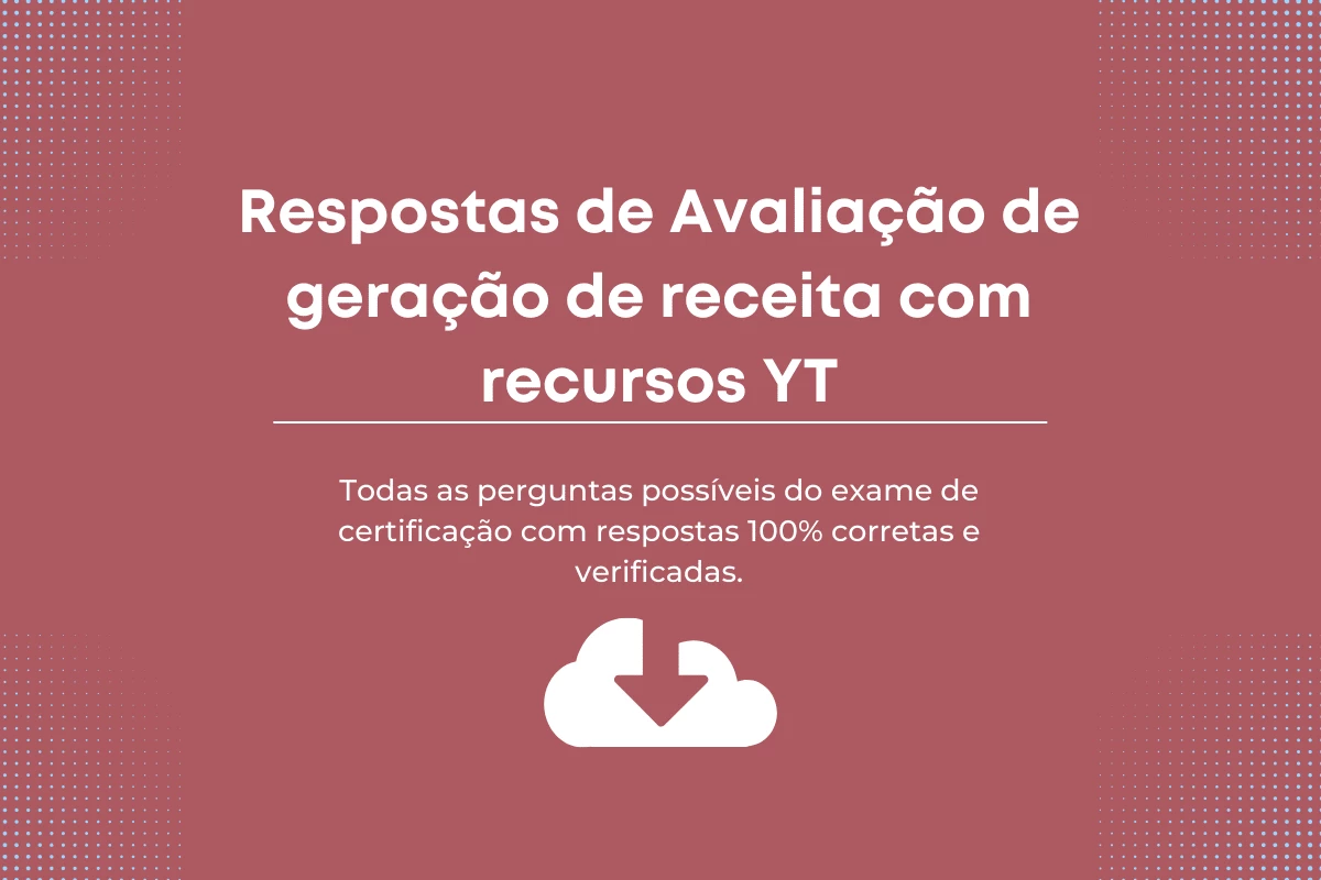 Respostas de Avaliação de geração de receita com recursos YT