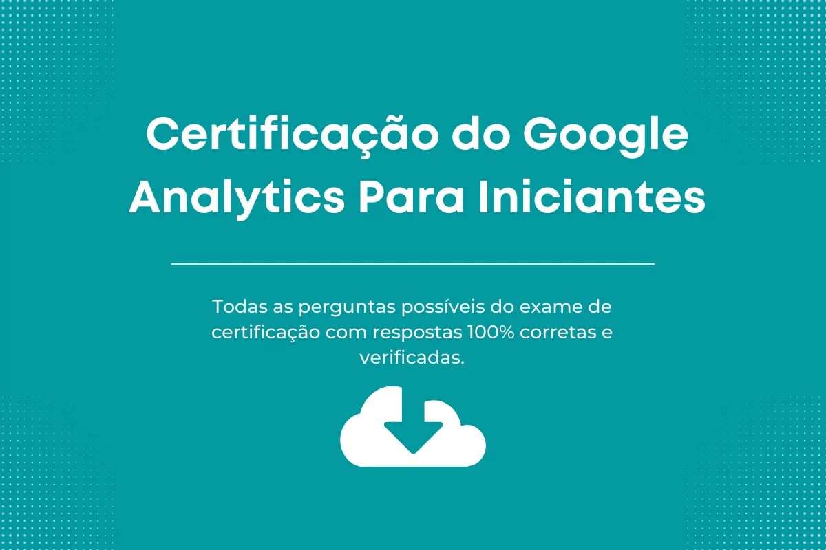 Respostas de certificação do Google Analytics Para Iniciantes