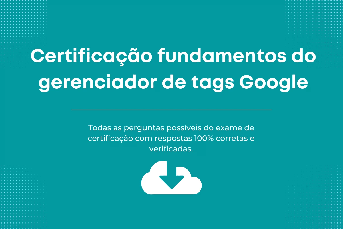 Respostas de certificação fundamentos do gerenciador de tags