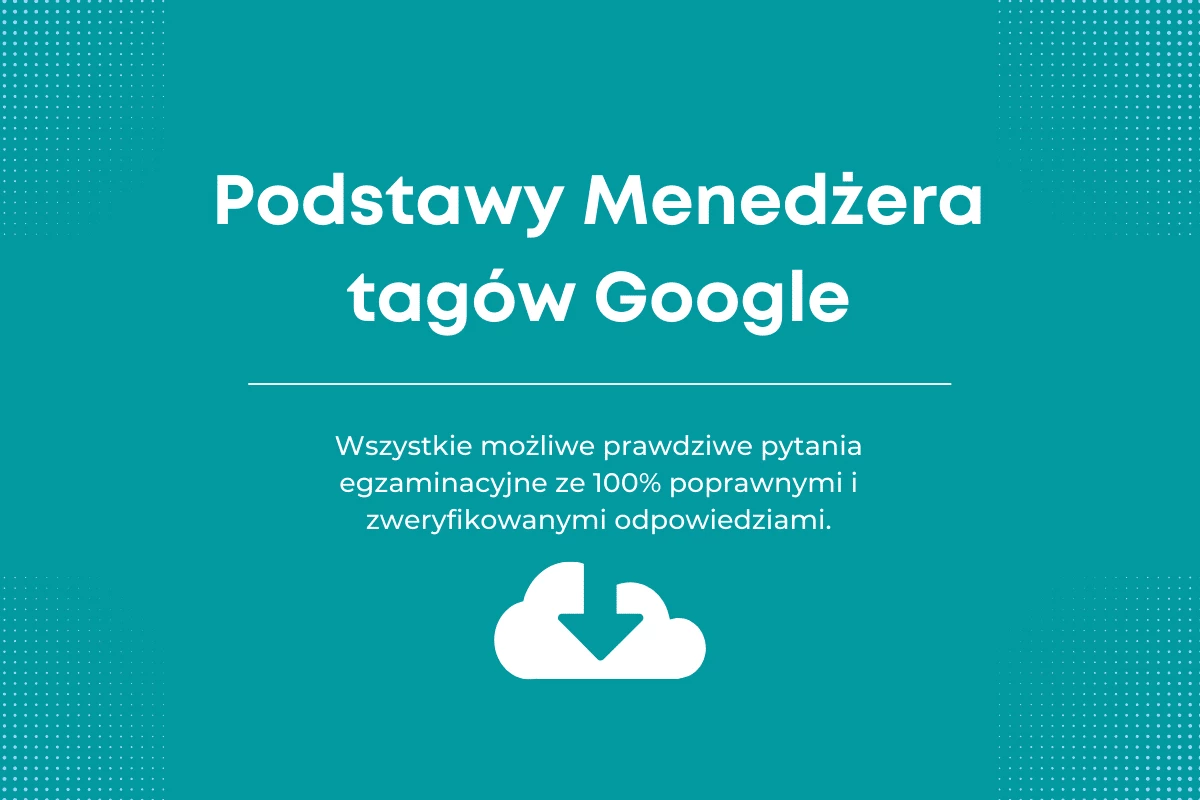 Podstawy Menedżera Tagów Google