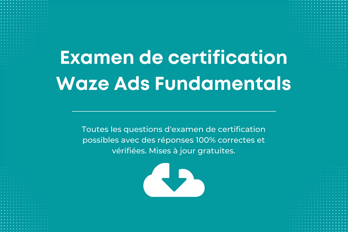 Réponses d’Évaluation Waze Ads Fundamentals