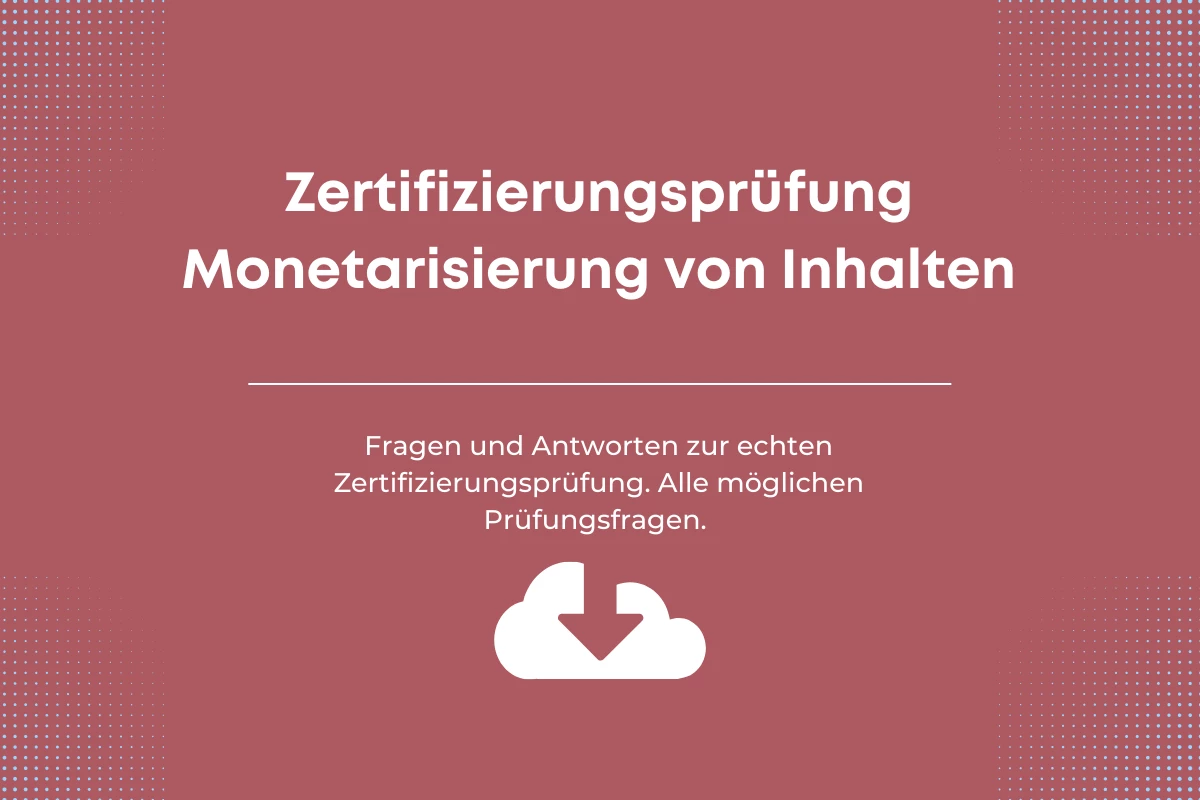 Antworten auf die YouTube-Zertifizierungsprüfung Monetarisierung von Inhalten